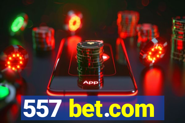 557 bet.com